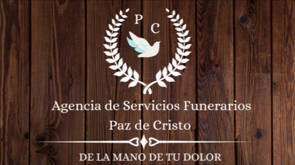 Agencia de Servicios Funerarios Paz de Cristo "De la Mano de Tu Dolor"